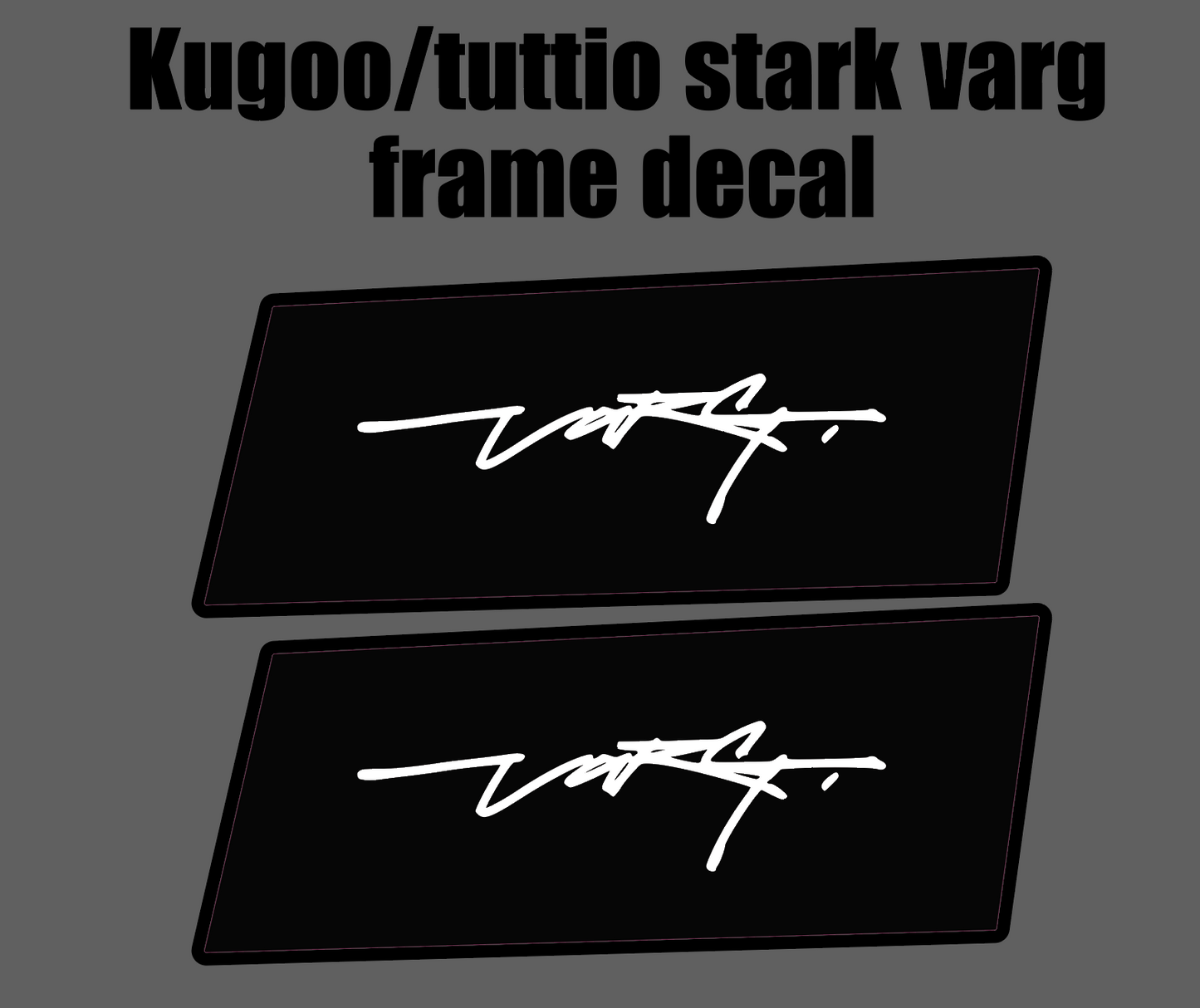 Kugoo/Tuttio Stark Varg decals (Pre-Order End Of August)